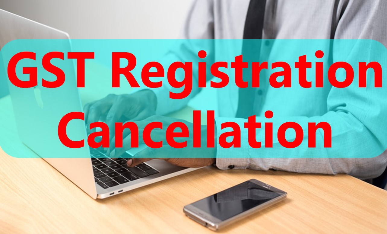 GST Registration Cancellation